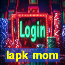 lapk mom